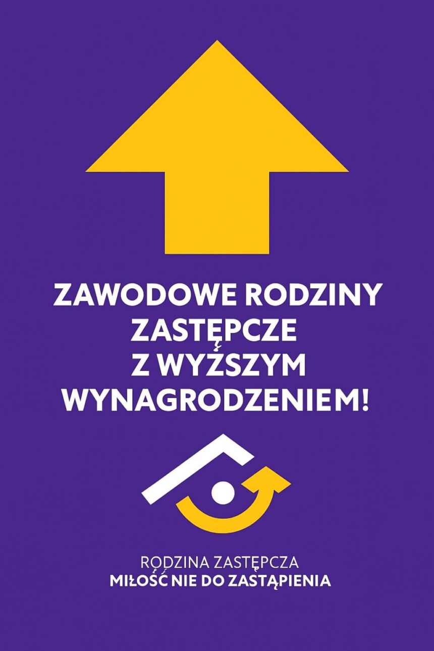Więcej pieniędzy dla naszych zawodowych rodzin zastępczych